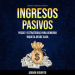 Estrategias de inversión para generar riqueza de forma constante y segura