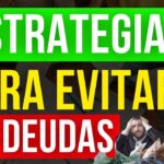 Cómo evitar caer nuevamente en deudas después de haberlas pagado